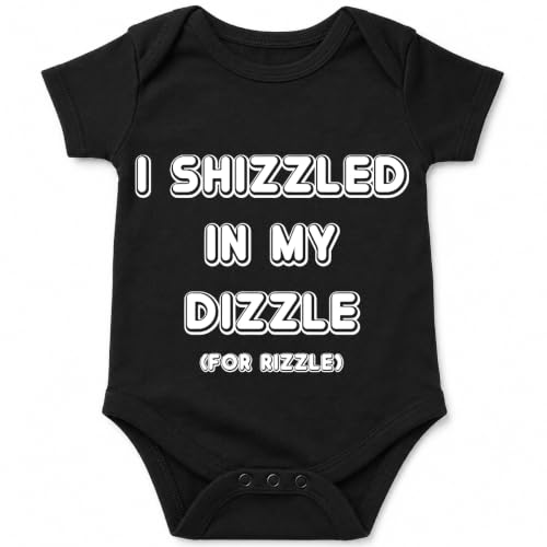 Image of AW Fashions I Shizzled In My Dizzle For Rizzle - Funny Baby Bodysuit | Diaper-change humor that gives showers, new-parent visits and family photos an unforgettable punchline
