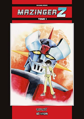 Mazinger Z — Tome 1