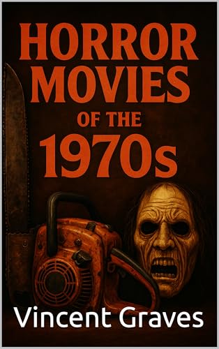 Horror Movies of the 1970s (Horror Fan Archive)
