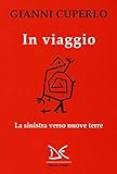 In Viaggio. La Sinistra Verso Nuove Terre - 2