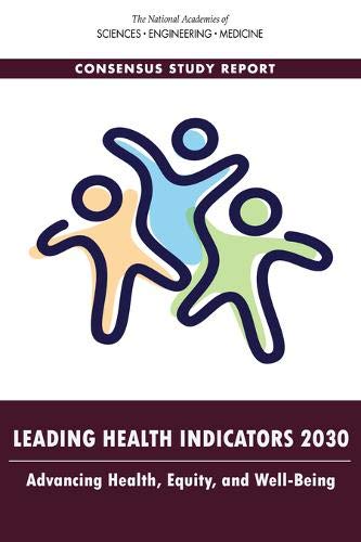 Leading Health Indicators 2030 Advancing Health Equity And Well 