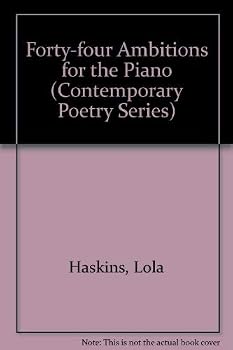 Hardcover Forty-Four Ambitions for the Piano (Contemporary Poetry Series) Book