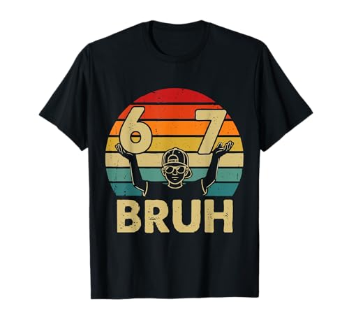 Vintage 67 Bruh Six Seven Boys Teens Kids Toddler Youth 6 7 T-Shirt