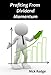 Profiting from Dividend Momentum