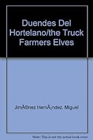 Duendes Del Hortelano/the Truck Farmers Elves 8449435595 Book Cover