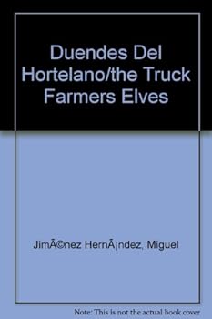 Hardcover Duendes Del Hortelano/the Truck Farmers Elves Book