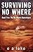 Surviving No Where (The No Where Apocalypse Book 2)
