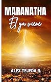 videos de cuentos infantiles religiosos  MARANATHA: Ėl ya viene: Novela Cristiana de Apocalipsis