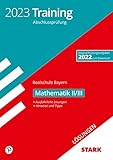 STARK Lösungen zu Training Abschlussprüfung Realschule 2023 - Mathematik II/III - Bayern