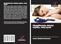 Hipoglikemia: dzialaj szybko, ratuj zycie (Polish Edition) 3639882571 Book Cover
