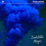 Indelible Magic SUPER��DRAGON