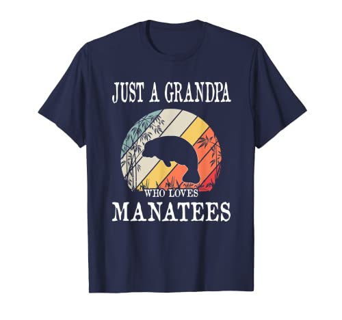 Just A Grandpa Who Loves Manatees Camiseta