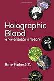 Holographic Blood: A New Dimension in Medicine