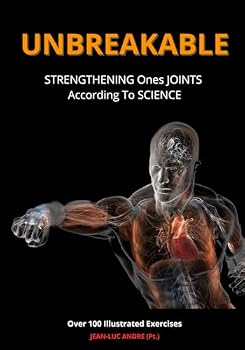 Paperback UNBREAKABLE: How To Strengthen The Joints According To Science Book