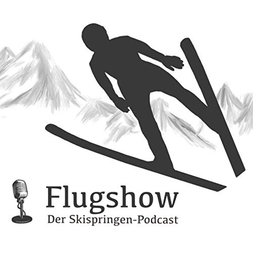 Flugshow: Der Skispringen-Podcast Titelbild