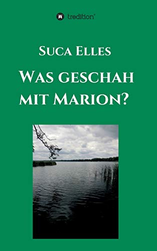 Was geschah mit Marion? (German Edition)