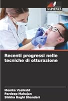 Recenti progressi nelle tecniche di otturazione (Italian Edition) 6207819527 Book Cover