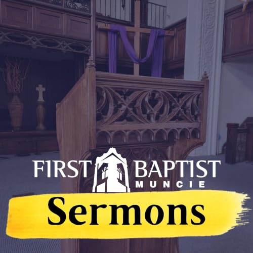 『First Baptist Church Muncie Indiana』のカバーアート