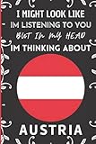 head austria tennis  I Might Look Like Im Listening To You But In My Head Im Thinking About Austria: Perfect Journal Gift For Austria Lovers  Gift Idea For Birthday  ... Notepad  Blank Lined 6\
