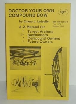 Paperback Doctor Your Own Compound Bow Book