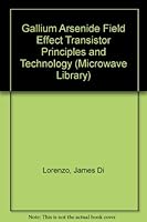 GAAS Fet Principles and Technology (Microwave Library) 0890060908 Book Cover