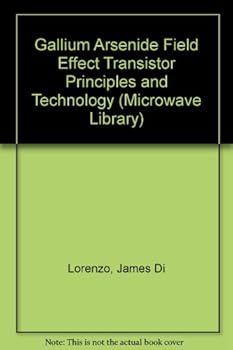 Hardcover GaAs FET principles and technology Book