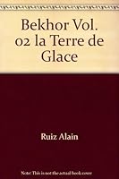 bekhor volume 02 la terre de glace 2895955913 Book Cover