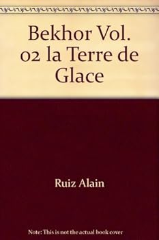 Paperback bekhor volume 02 la terre de glace [French] Book