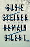 Remain Silent: A Manon Bradshaw Novel