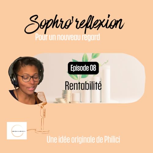 SR08 LA RENTABILITE - le droit de consid&eacute;rer la valeur de nos interactions