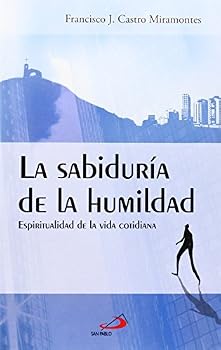 Paperback La sabiduría de la humildad: Espiritualidad de la vida cotidiana [Spanish] Book