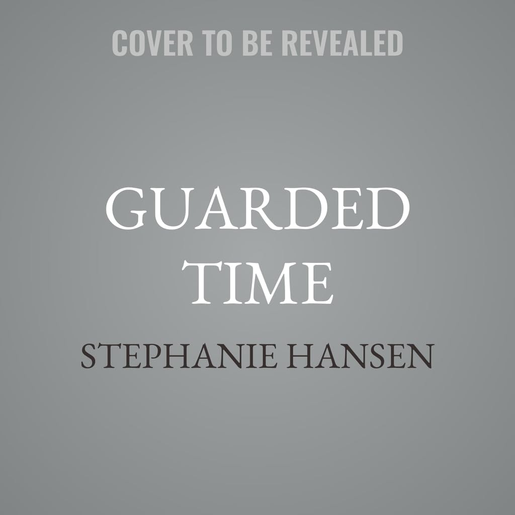 Guarded Time      Audio CD – Unabridged, July 28, 2026