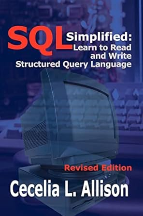 SQL Simplified: Learn to Read and Write Structured Query Language ...