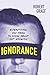 Ignorance