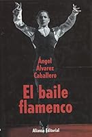El Baile Flamenco/ The Flamenco Dance 8420645494 Book Cover