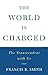 The World is Charged: The Transcendent with Us