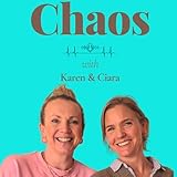Chaos with Karen Ciara