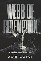 Webb of Redemption: A Crime Thriller Series (A Carter Webb Thriller) 1685335012 Book Cover