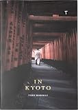 In Kyoto: In Kyoto