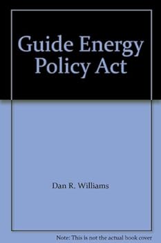 Paperback Guide to the Energy Policy ACT Book
