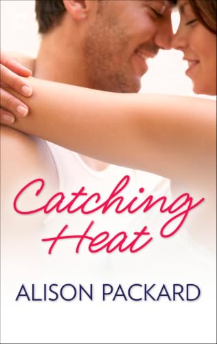 Catching Heat (Feeling the Heat Book 3)