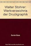  Walter Stöhrer. Werkverzeichnis der Druckgraphik: Radierungen 1960-1966