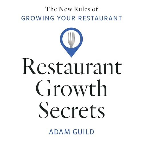 Restaurant Growth Secrets -- Adam Guild episode artwork