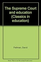 The Supreme Court and Education B0007EQASA Book Cover