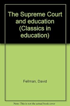 Paperback The Supreme Court and education (Classics in education) Book