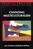 Changing Multiculturalism: New Times, New Curriculum (Changing Education Series)