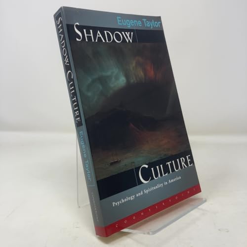 Shadow Culture: Psychology and Spirituality in America