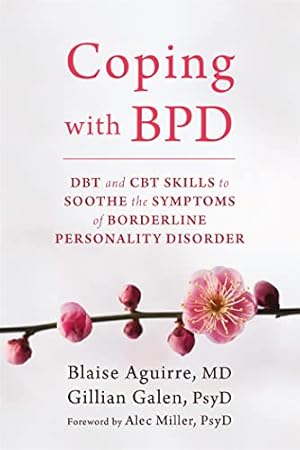 Book cover Coping with BPD: DBT and CBT Skills to Soothe the Symptoms of Borderline Personality Disorder