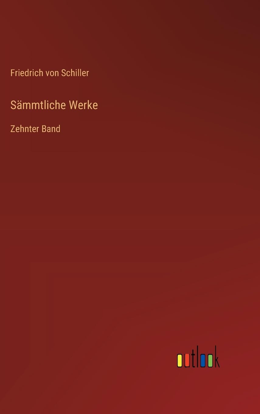 Sämmtliche Werke: Zehnter Band