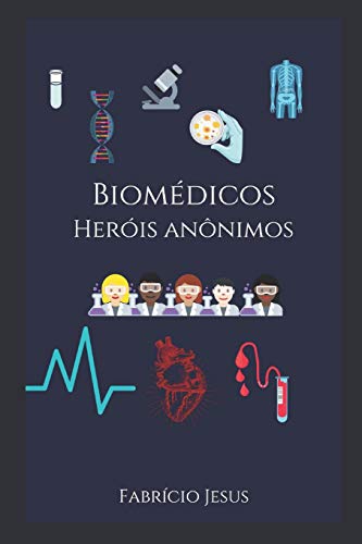 Biomédicos Heróis Anônimos: 1